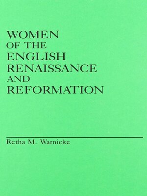 cover image of Women of the English Renaissance and Reformation